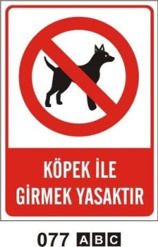 Köpek ile Girmek Yasaktır Levhası