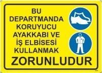 Bu Departmanda Ayakkabı ve İş Elbisesi Kullamak Zorunludur
