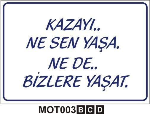 Kazayı Ne Sen Yaşa Nede Bizlere Yaşat