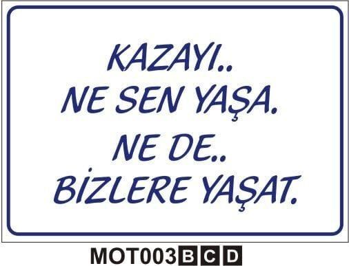 Kazayı Ne Sen Yaşa Nede Bizlere Yaşat