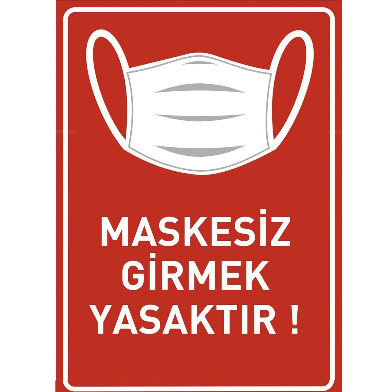 Maskesiz Girilmez Levhası 30x30 Laminasyonlu