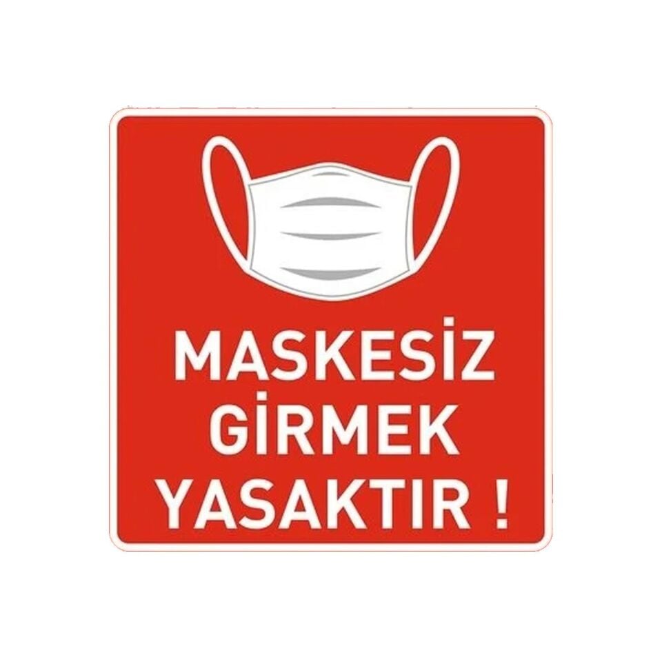 Maskesiz Girmek Yasaktır Zemin Stickerı 30x30 Laminasyonlu