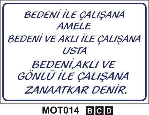 Bedeni ile çalışana amele ...