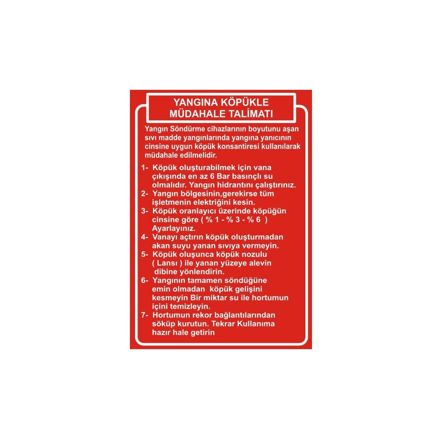 Yangına Köpükle Müdahale Talimatı Levhası