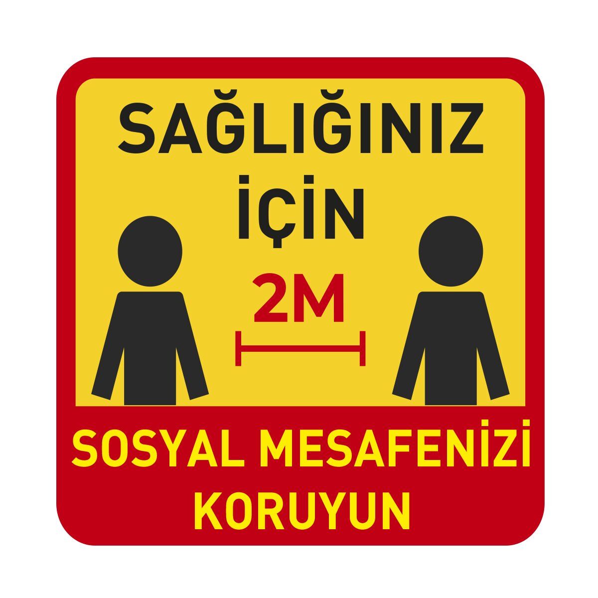 Sağlığınız için 2 mt. Mesafeyi Koruyun Sticker 30x30 cm
