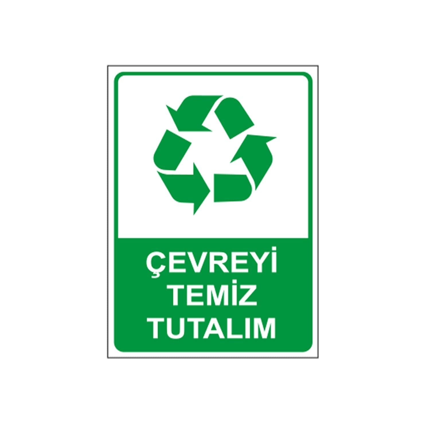 Çevreyi Temiz Tutalım Levhası