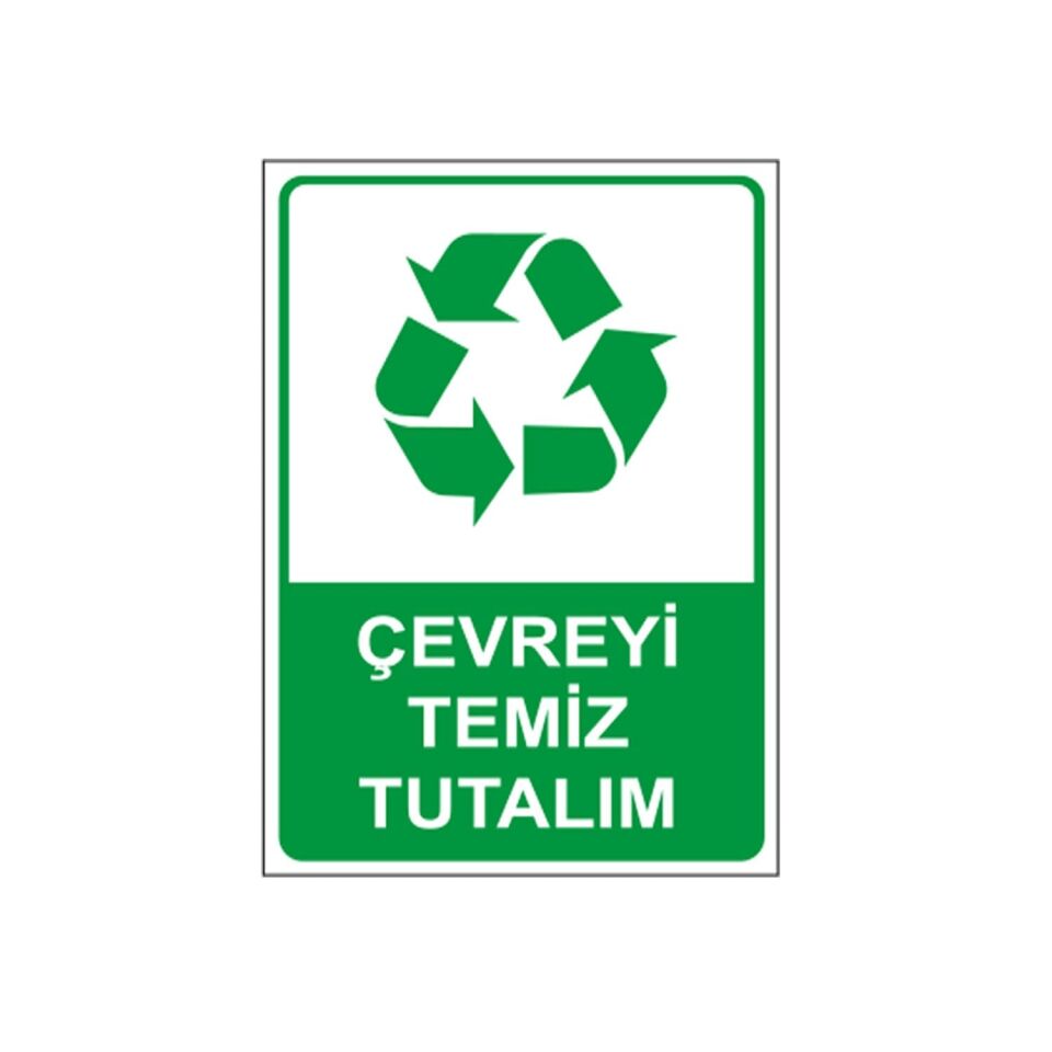 Çevreyi Temiz Tutalım Levhası