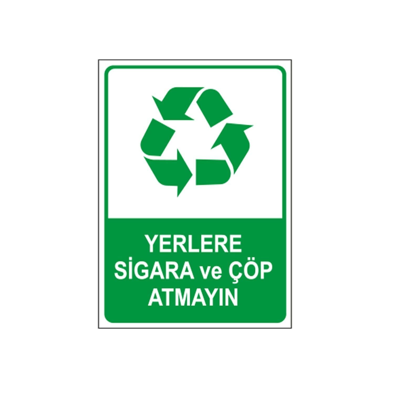 Yerlere Sigara ve Çöp Atmayın Levhası