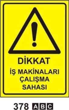 Dikkat İş Makinaları Çalışma Sahası
