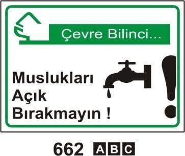 Muslukları Açık Bırakmayın Levhası