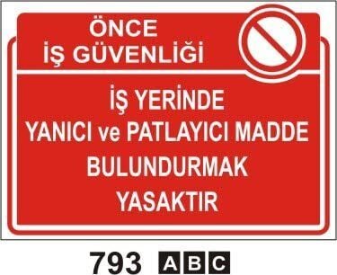 İş Yerinde Yanıcı Ve Patlayıcı Madde Bulundurmak Yasaktır