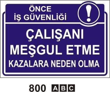 Çalışanı Meşgul Etme Levhası