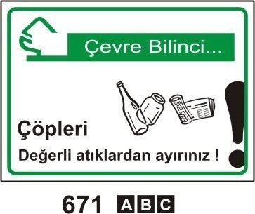 Çöpleri Değerli Atıklardan Ayırınız Levhası