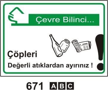 Çöpleri Değerli Atıklardan Ayırınız Levhası