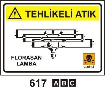 Tehlikeli Atık Florosan Lamba (Geri Dönüşüm/Tehlikeli Atık Levhası)