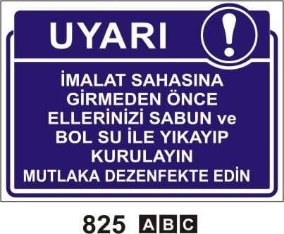 İmalat Sahasına Girmeden Önce Levhası