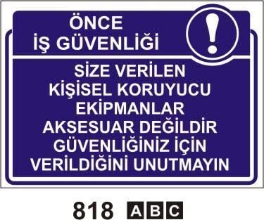 Size Verilen Koruyucu Ekipmanlar Aksesuar Değildir