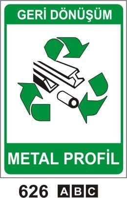 Metal Profil (Geri Dönüşüm/Tehlikeli Atık Levhası)