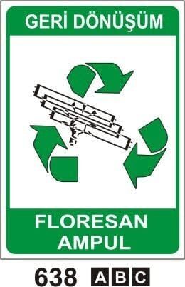 Florosan Ampül (Geri Dönüşüm/Tehlikeli Atık Levhası)
